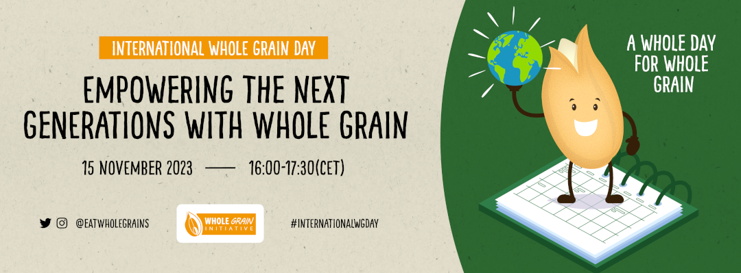 Empowering Next Generations with Whole Grain – The International Whole Grain Day Celebration